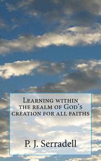 bokomslag Learning within the realm of God's creation for all faiths