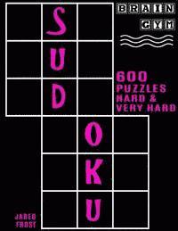 bokomslag 600 Sudoku Puzzles - 300 Hard and 300 Very Hard: Brain Gym Series Book