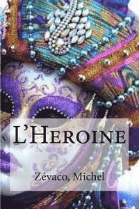 bokomslag L'Heroine