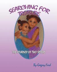 Searching for Treasure: The Journey of Two Sisters 1