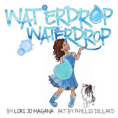Lori Jo Magana - Waterdrop Waterdrop, Häftad