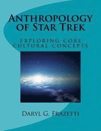 bokomslag Anthropology of Star Trek: Exploring Core Cultural Concepts