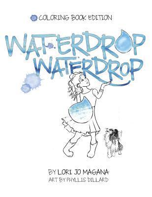 Waterdrop Waterdrop - Coloring Book Edition: Coloring Book Edition 1