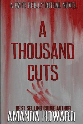 Amanda Howard - A Thousand Cuts, Häftad. Tillgänglighet: Lägg i varukorg
