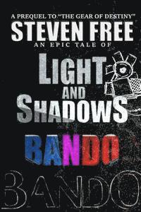 bokomslag Light and Shadows: Bando