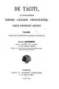 bokomslag De Taciti, Ad Enarrandum Tiberii Caesaris Principatum, Parum Historicis Artibus