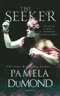 Pamela Dumond - The Seeker: (Mortal Beloved Time Travel Romance, #3), Häftad. Tillgänglighet: Lägg i varukorg