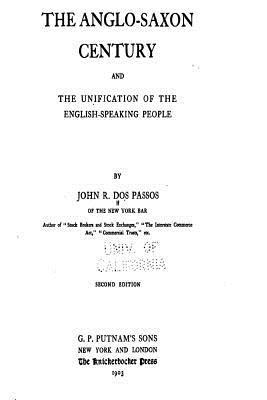 bokomslag The Anglo-Saxon Century and the Unification of the English-Speaking People