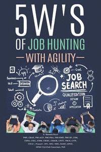 S. Hasnain Rizvi - 5Ws of Job Hunting with Agility, Häftad