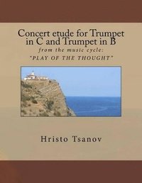 bokomslag Concert etude for Trumpet in C and Trumpet in B