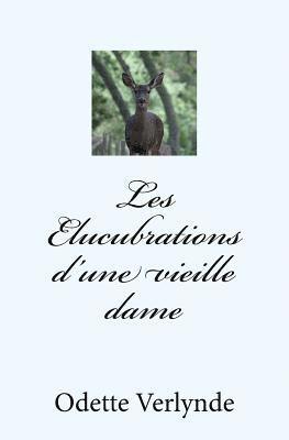 Les Elucubrations d'une vieille dame 1