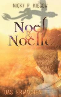 bokomslag Noel & Noelle 2: Das Erwachen