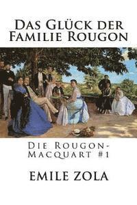 bokomslag Das Glück der Familie Rougon: Die Rougon-Macquart #1