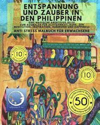 bokomslag ANTI STRESS Malbuch für Erwachsene: Entspannung und Zauber in den Philippinen - Eine Magische Reise zum Ausmalen für Achtsamkeit, Ruhe, Zen Meditation