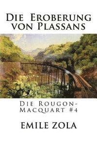 bokomslag Die Eroberung von Plassans: Die Rougon-Macquart #4