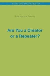 bokomslag Are You a Creator or a Repeater?