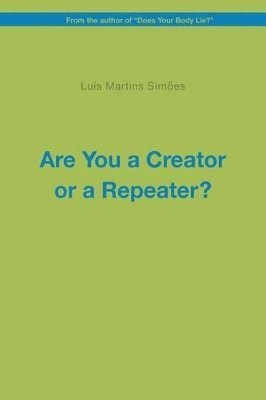 Are You a Creator or a Repeater? 1