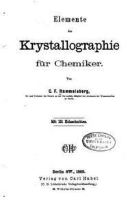 C. F. Rammelsberg - Elemente der Krystallographie fur Chemiker, Häftad