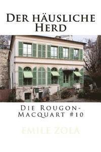 bokomslag Der häusliche Herd: Die Rougon-Macquart #10