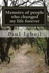 bokomslag Memoirs of people who changed my life forever: Forever grateful my beloved ones