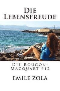 bokomslag Die Lebensfreude: Die Rougon-Macquart #12