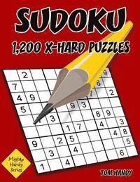 Sudoku 1,200 X-Hard Puzzles: Mighty Handy Series Book 1