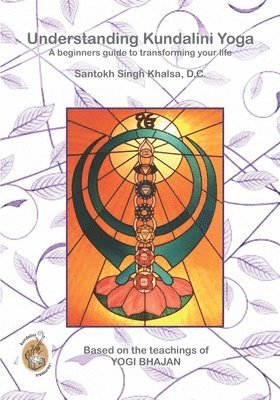 Understanding Kundalini Yoga: A Beginners Guide to Transforming Your Life 1