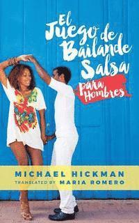 bokomslag El Juego de Bailande Salsa para Hombres