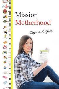 bokomslag Mission Motherhood