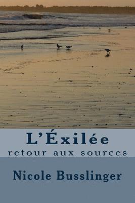 L'Éxilée: retour aux sources 1