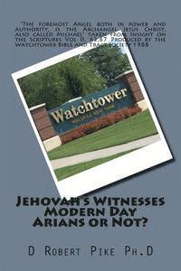 bokomslag Jehovah's Witnesses - Modern Day Arians or Not?