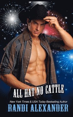 All Hat No Cattle: A Red Hot and BOOM! Book 1