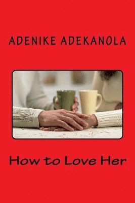 How to Love Her 1