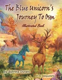 bokomslag The Blue Unicorn's Journey To Osm: Illustrated Book