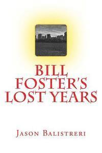 bokomslag Bill Foster's Lost Years