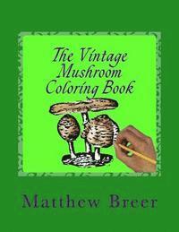 bokomslag The Vintage Mushroom Coloring Book: An adult coloring book, Inspired by Vintage Illustrations