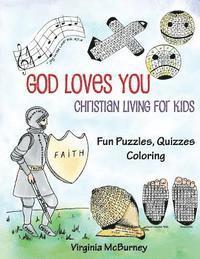 Virginia McBurney - God Loves You: Christian Living for Kids, Häftad