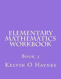 bokomslag Elementary Mathematics Workbook: Book 3