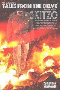 bokomslag Skitzo: Tales from the Delve: Book One