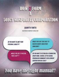 Juanita Smith - How to Form A 501 [C] 3 Corporation, Häftad