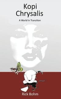 bokomslag Kopi Chrysalis: A World in Transition