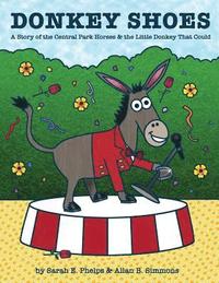 bokomslag Donkey Shoes: A Story of the Central Park Horses & the Little Donkey that Could