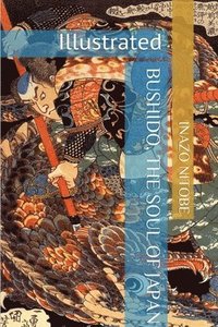 bokomslag Bushido, the Soul of Japan