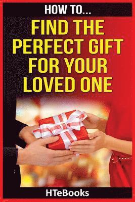 Htebooks, HTeBooks - How To Find The Perfect Gift For Your Loved One, Häftad