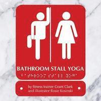 Bathroom Stall Yoga 1