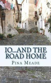Pina Meade - io...and the road home, Häftad