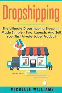 bokomslag Dropshipping: The Ultimate Dropshipping BLUEPRINT Made Simple