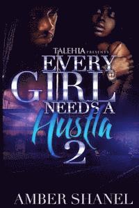 Every Girl Needs A Hustla 2 1