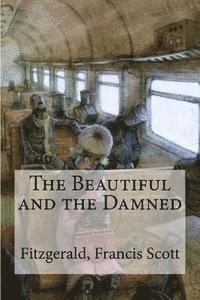 The Beautiful and the Damned 1