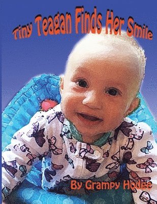 Tiny Teagan Finds Her Smile 1